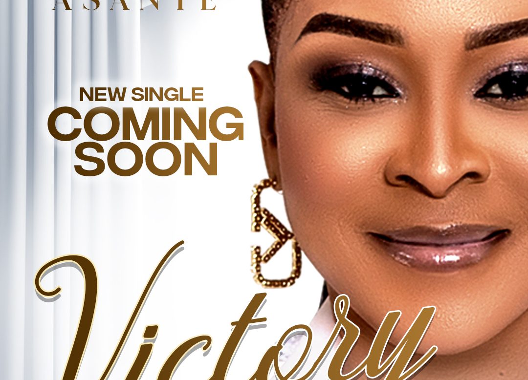 Ghanaian gospel musician Mavis Asante is re-entering the music scene with her latest single, “VICTORY.”